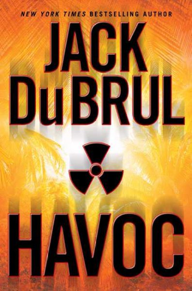 Havoc / by Jack Du Brul.