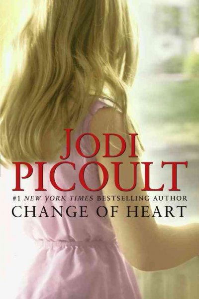 Change of heart : a novel / Jodi Picoult.
