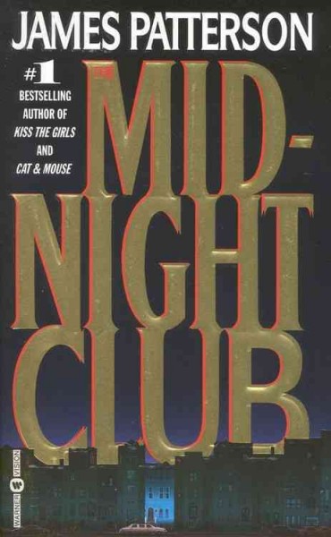 The midnight club / James Patterson.