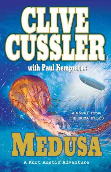 Medusa : a novel from the NUMA files / Clive Cussler With Paul Kemprecos.