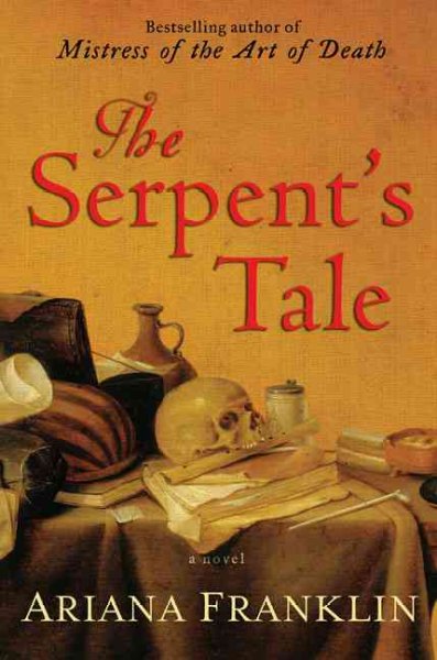 The serpent's tale / Ariana Franklin.