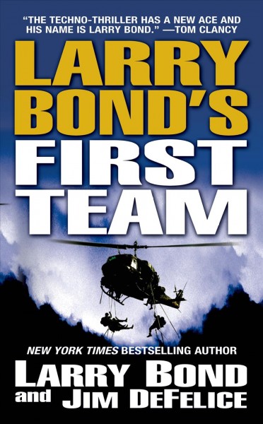 Larry Bond's First team / Larry Bond and Jim DeFelice.