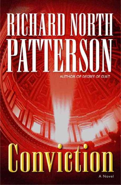 Conviction : a novel / Richard North Patterson.