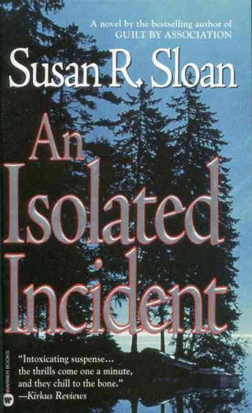 An isolated incident [Mys] / Susan R. Sloan.