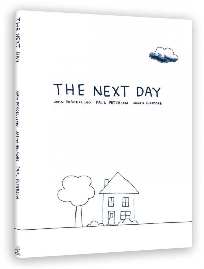 The next day : a graphic novella / [written by Paul Peterson & Jason Gilmore ; illustrated by John Porcellino].
