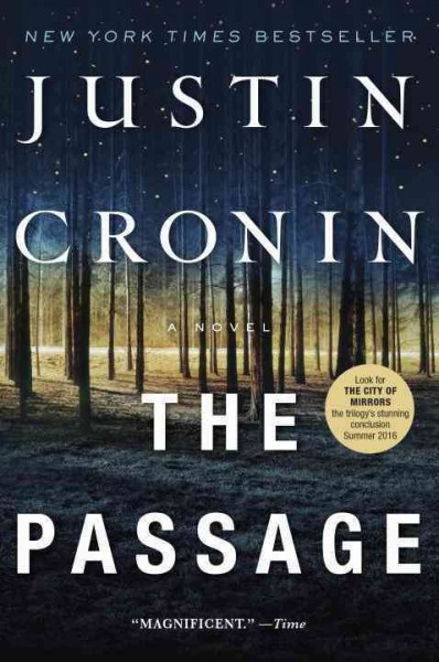 The passage : a novel / Justin Cronin.