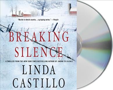 Breaking silence [sound recording] / Linda Castillo.