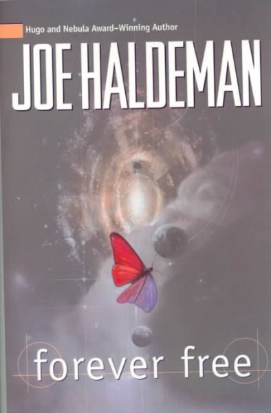 Forever free / Joe Haldeman.