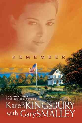 Remember / Karen Kingsbury with Gary Smalley.