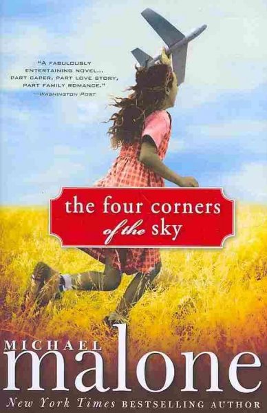 The four corners of the sky / Michael Malone.