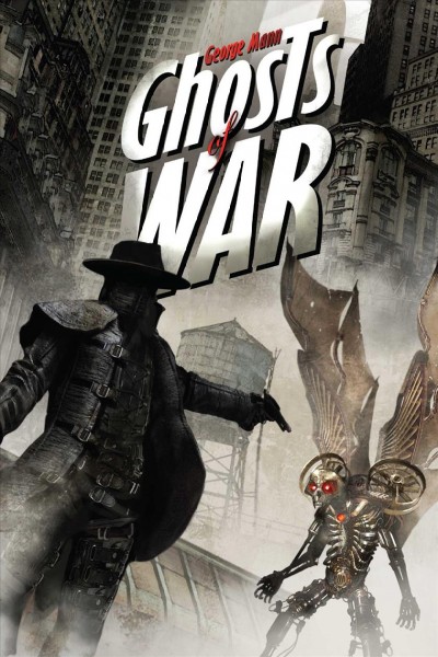 Ghosts of war : a tale of the ghost / by George Mann.