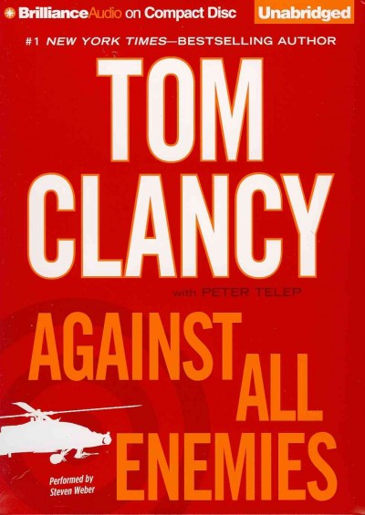 Against all enemies [sound recording] / Tom Clancy ; with Peter Telep.