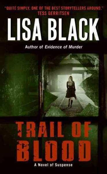 Trail of blood / Lisa Black.