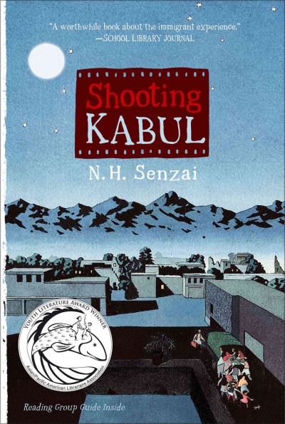 Shooting Kabul / N.H. Senzai ; [map illustration by Drew Willis].
