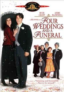 Four weddings and a funeral [videorecording] / Polygram Filmed Entertainment and Channel Four Films present a Working Title production ; written by Richard Curtis ; produced by Duncan Kenworthy ; directed by Mike Newell.