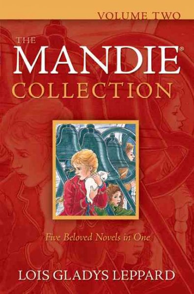 The Mandie collection. Volume two / Lois Gladys Leppard.