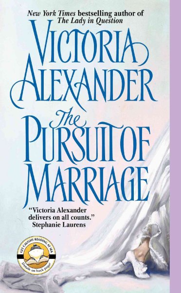 The pursuit of marriage / Victoria Alexander.