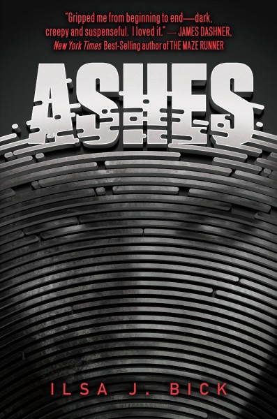 Ashes.  Bk. 1  / Ilsa J. Bick.