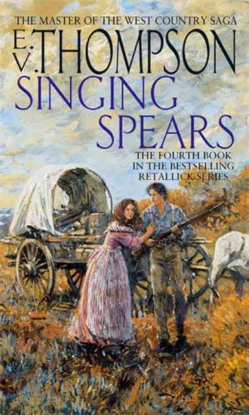 Singing spears / E. V. Thompson.