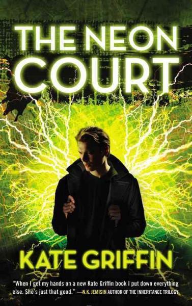 The Neon Court / Kate Griffin.