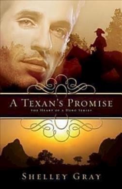 A Texan's promise / Shelley Gray.