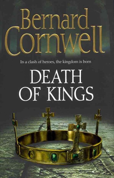Death of kings / Bernard Cornwell.