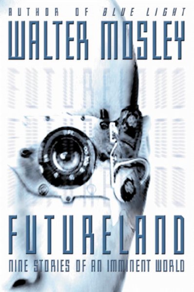 Futureland / Walter Mosley.