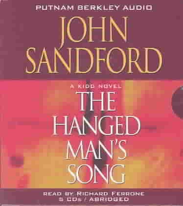 The hanged man's song [sound recording] : a Kidd novel / John Sandford.
