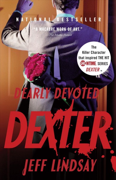 Dearly devoted Dexter : a novel / Jeff Lindsay.