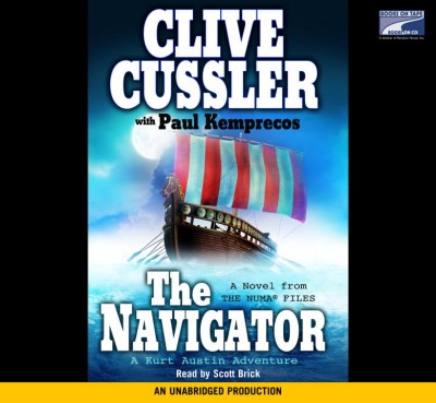 The navigator [sound recording] : a novel from the NUMA files / Clive Cussler with Paul Kemprecos.