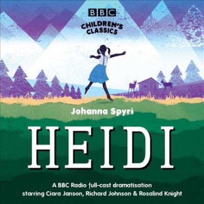 Heidi [sound recording] / Johanna Spyri.