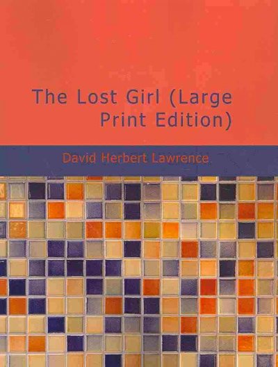 The lost girl / David Herbert Lawrence.