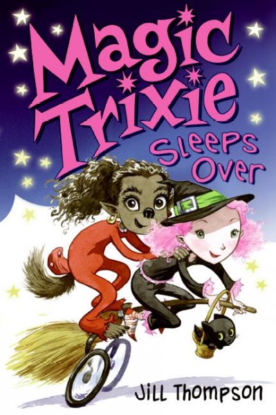 Magic Trixie sleeps over. 2 / written and illustrated by Jill Thompson ; lettered by Jason Arthur. 