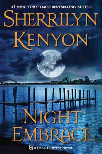Night embrace / Sherrilyn Kenyon.