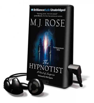 The hypnotist [electronic resource] : a novel of suspense / M.J. Rose.