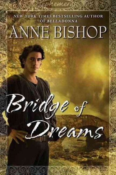Bridge of dreams / Anne Bishop.