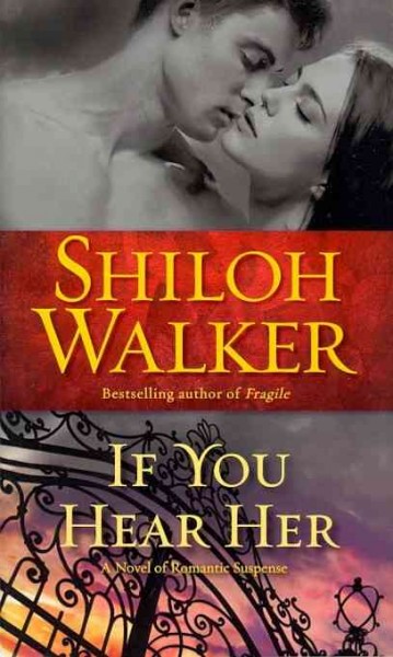 If you hear her / Shiloh Walker.