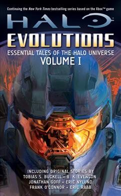 Halo evolutions : essential tales of the Halo universe. Vol. 1.
