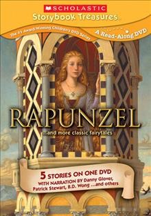 Rapunzel [videorecording] : -- and more classic fairytales / Scholastic ; compilation by Weston Woods Studios, Inc.