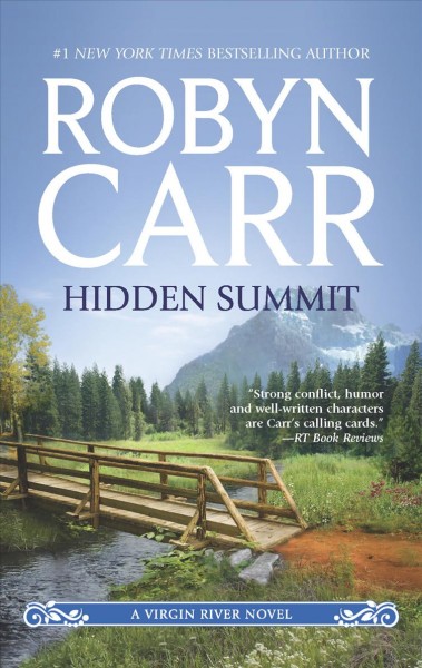 Hidden summit / Robyn Carr.