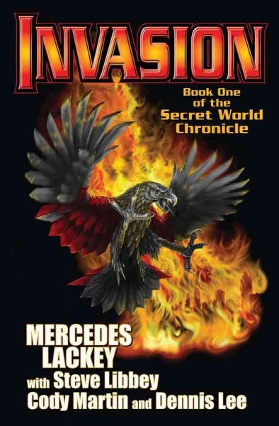 Invasion / created by Mercedes Lackey and Steve Libbey ; written by Mercedes Lackey ... [et al.] ; edited by Larry Dixon.