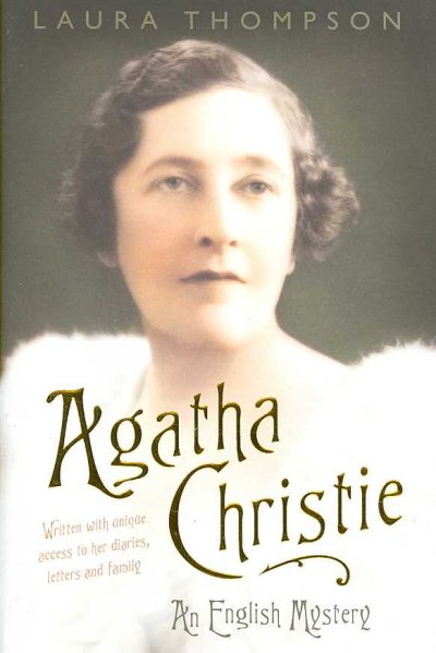 Agatha Christie : an English mystery / Laura Thompson.