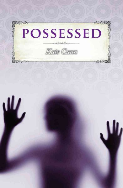 Possessed / by Kate Cann.