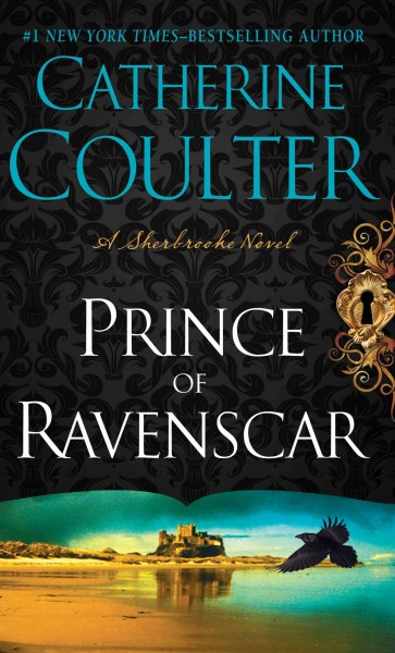 Prince of Ravenscar : a Sherbrooke novel / Catherine Coulter.