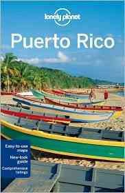 Puerto Rico 2012 : [Lonely Planet guidebooks] / Ginger Adams Otis.