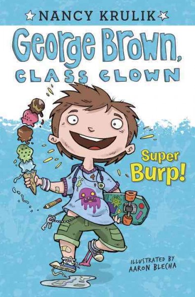 Super burp! / by Nancy Krulik ; illustrated by Aaron Blecha.