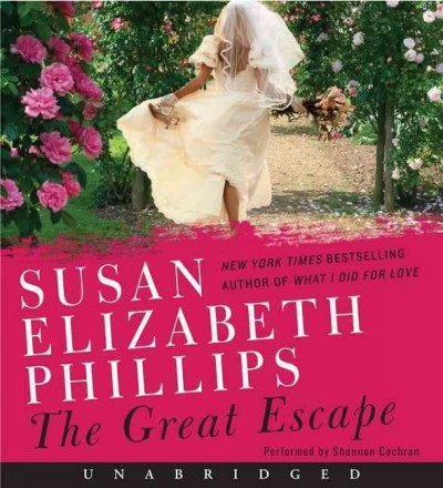 The great escape  [sound recording] / Susan Elizabeth Phillips.