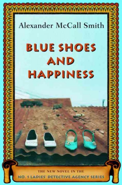 Blue shoes and happiness [electronic resource] / Alexander McCall Smith.