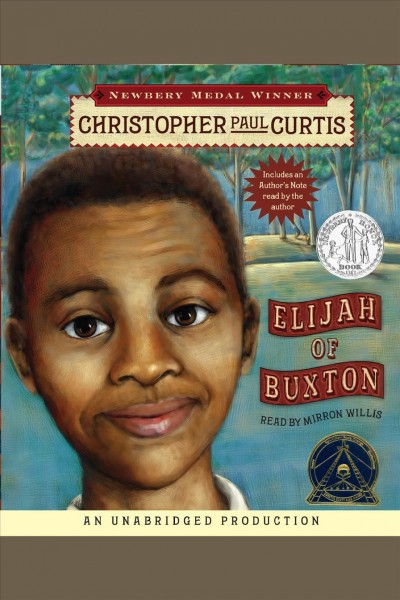 Elijah of Buxton [electronic resource] / Christopher Paul Curtis.