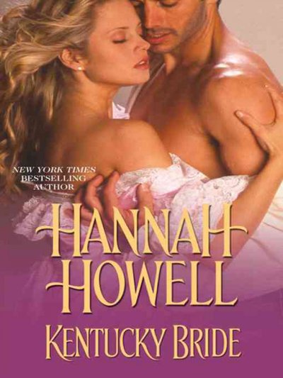 Kentucky bride [electronic resource] / Hannah Howell.